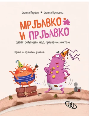 Mrljavko i Prljavko slave rođendan pod prljavim noktom: Priča o prljavim rukama