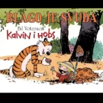 Kalvin i Hobs 7-Blago je svuda