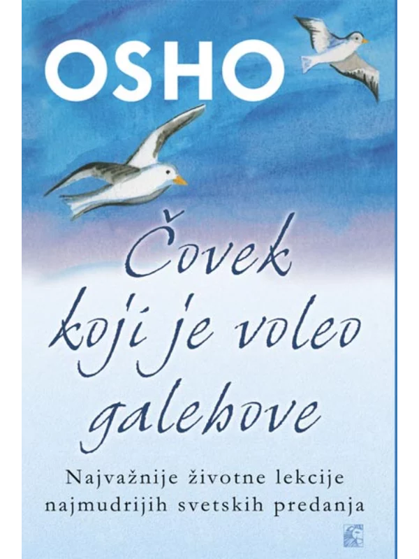 Čovek koji je voleo galebove - najvažnije životne lekcije najmudrijih svetskih predanja - Image 1