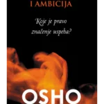Slava, bogatstvo i ambicija