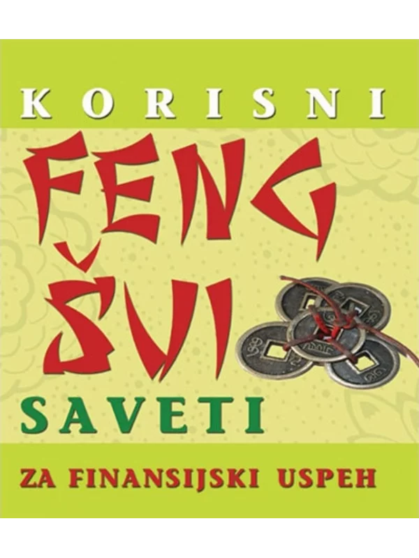 Korisni feng šui saveti za finansijski uspeh - Image 1