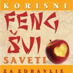 Korisni feng šui saveti za zdravlje