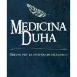 Medicina duha - drevni put ka potpunom isceljenju