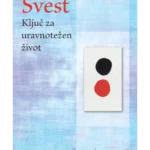 Svest - ključ za uravnotežen život