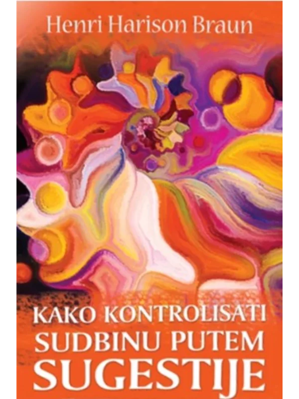 Kako kontrolisati sudbinu putem sugestije - Image 1