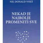 Nekad je najbolje promeniti sve