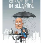 Grumpy in Belgrade