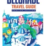 Belgrade Travel Guide