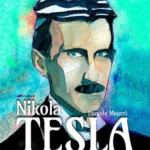 Nikola Tesla - The man who defined the future