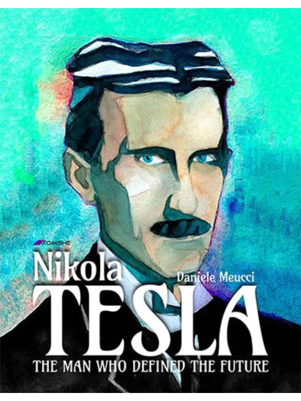 Nikola Tesla - The man who defined the future 1