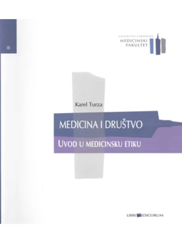 Medicina i društvo : uvod u medicinsku etiku 1