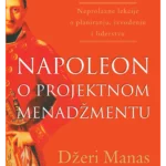 Napoleon o projektnom menadžmentu
