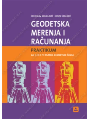 Z22315 Geodetska merenja i računanja - praktikum II, III i IV razred