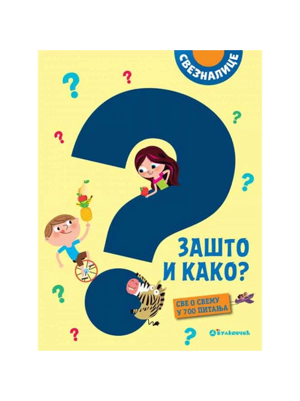 Sveznalice: Zašto I Kako? Sve O Svemu U 700 Pitanja - Image 1