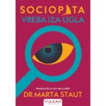 Sociopata vreba iza ugla