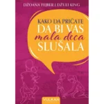 Kako da pričate da bi vas mala deca slušala