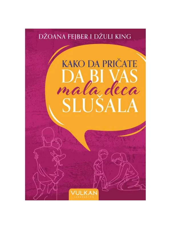 Kako da pričate da bi vas mala deca slušala 1