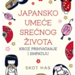 Japansko umeće srećnog života kroz prihvatanje i empatiju
