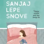 Sanjaj lepe snove