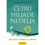 Četiri hiljade nedelja : Organ