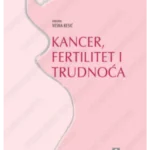 Z36154 Kancer, fertilitet i trudnoca