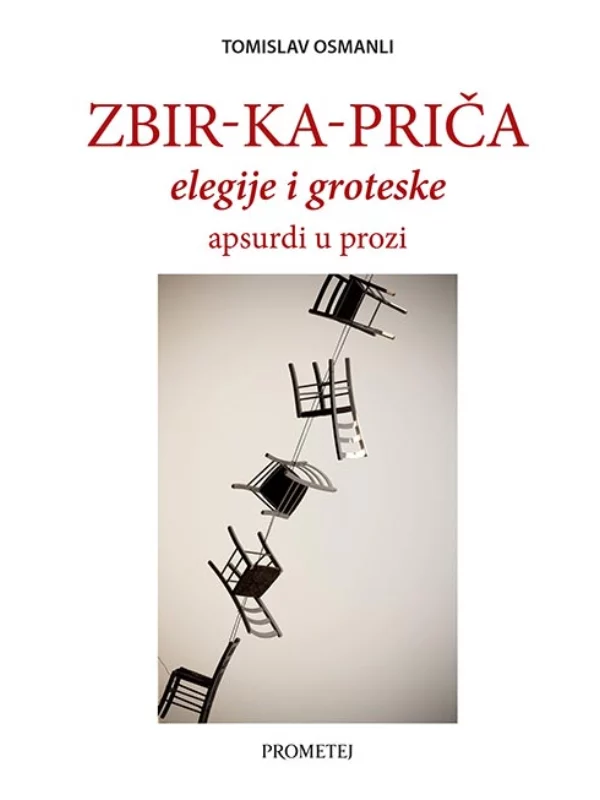 Zbir-ka-priča: elegije i groteske - apsurdi u prozi 1