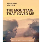 The Mountain That Loved Me