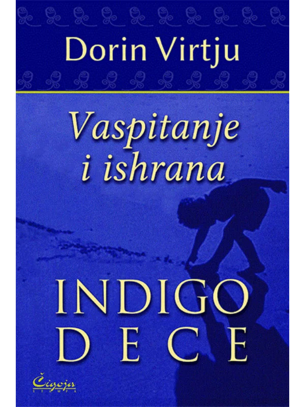 Vaspitavanje i ishrana indigo dece 1
