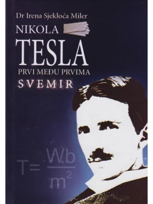 Nikola Tesla - prvi među prvima: svemir