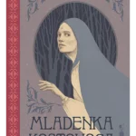 Mladenka Kostonoga