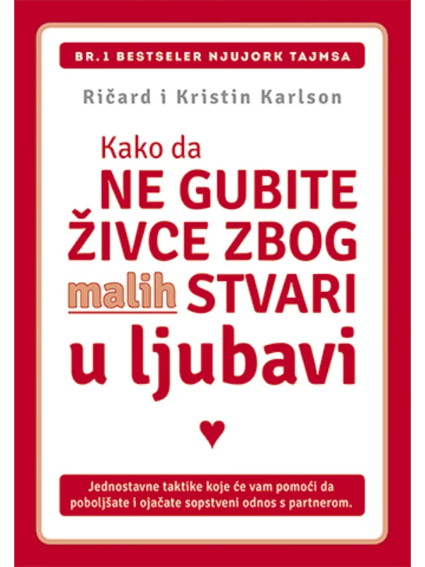 Kako da ne gubite živce zbog malih stvari: u ljubavi - Image 1