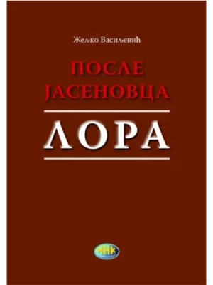 Posle Jasenovca - Lora