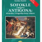 Sofokle i njegova Antigona: Stvaralac i tragedija kroz vekove