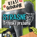 Užasi geografije - Strašne tropske prašume
