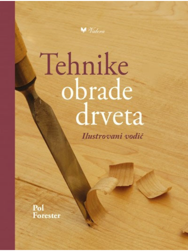 9788662810939 Tehnike obrade drveta: Ilustrovani vodič - Slika 1