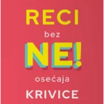 Reci ne bez osećaja krivice