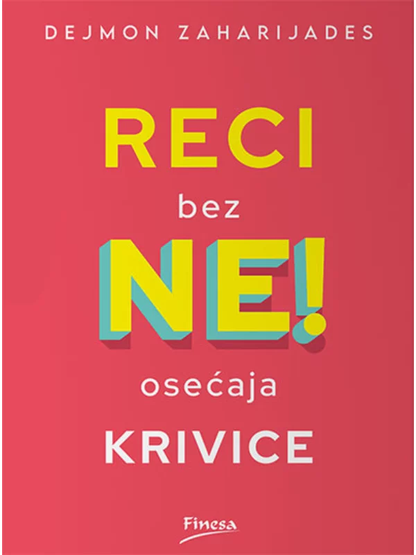 Reci ne bez osećaja krivice 1