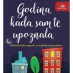 Godina kada sam te upoznala