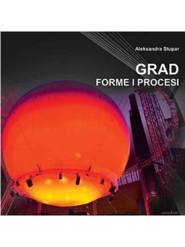 9788663890961 Grad: forme i procesi - Slika 1