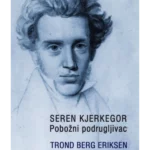 Seren Kjerkegor: Pobožni podrugljivac