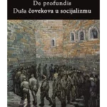 De Profundis, Duša čovekova u socijalizmu