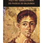 Politike obrazovanja: od Paideje do Bildunga