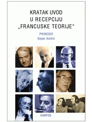 Kratak uvod u recepciju „francuske teorije“