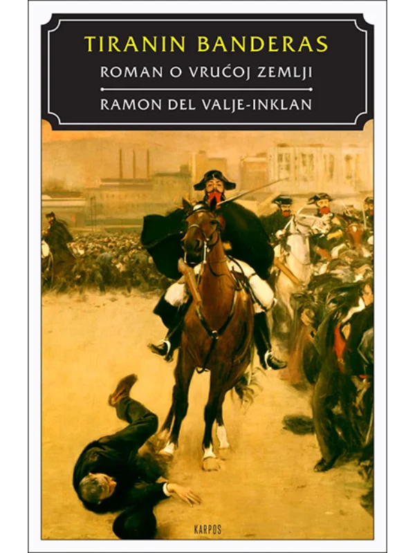 Tiranin Banderas: Roman o vrućoj zemlji 1