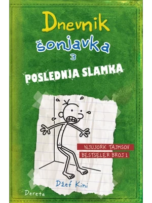 Dnevnik šonjavka 3 - Poslednja slamka