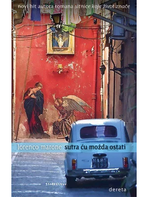 Sutra ću možda ostati