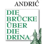 Die brucke uber die Drina