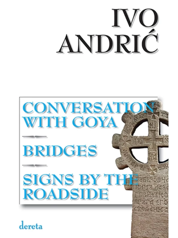 Conversation With Goya / Bridges / Signs by the roadside - Image 1
