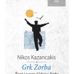 Grk Zorba: Život i narav Aleksisa Zorbe