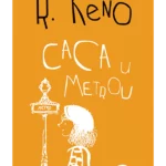 Caca u metrou